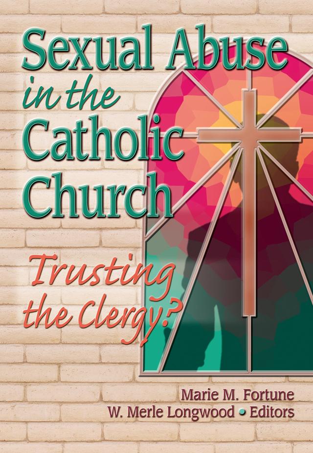 Sexual Abuse in the Catholic Church by Merle Longwood