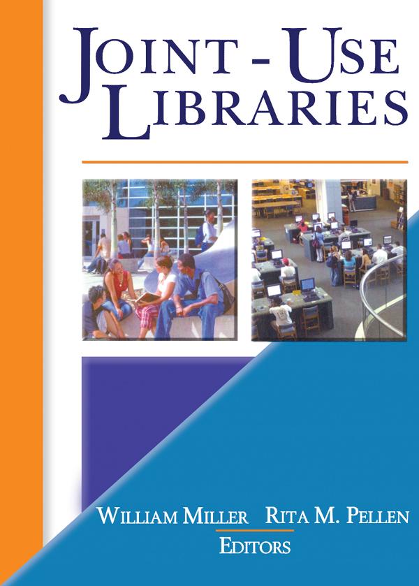 Joint-Use Libraries by Rita Pellen, William Miller
