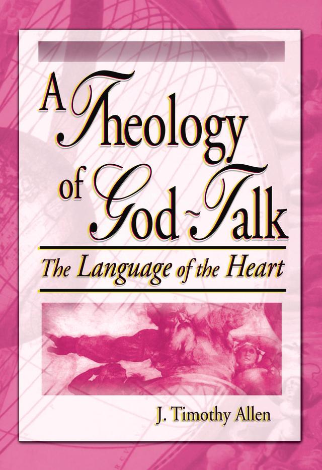 A Theology of God-Talk by Harold G Koenig, J. Timothy Allen