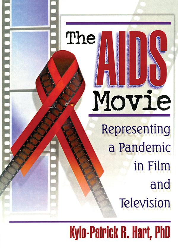The AIDS Movie by Kylo-Patrick R Hart