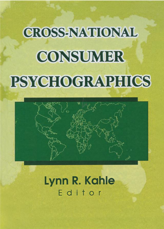 Cross-National Consumer Psychographics by Erdener Kaynak, Lynn R Kahle