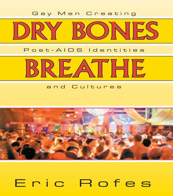 Dry Bones Breathe by Eric Rofes