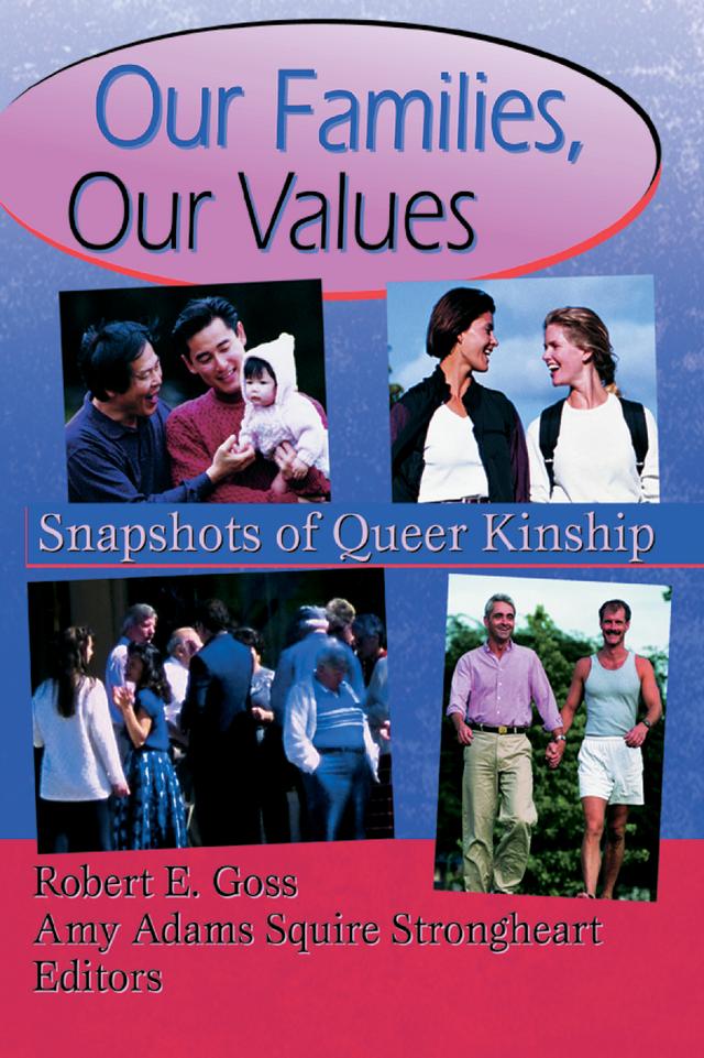 Our Families, Our Values by Amy Adams Squire Strongheart, Robert Goss
