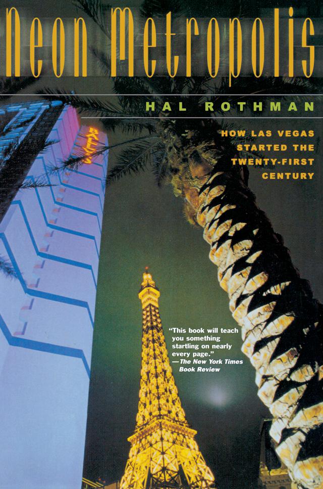 Neon Metropolis by Hal Rothman