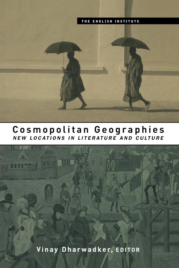 Cosmopolitan Geographies by Vinay Dharwadker