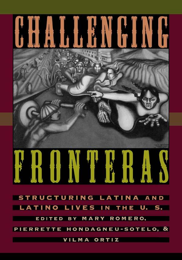 Challenging Fronteras by Mary Romero, Pierrette Hondagneu-Sotelo, Vilma Ortiz