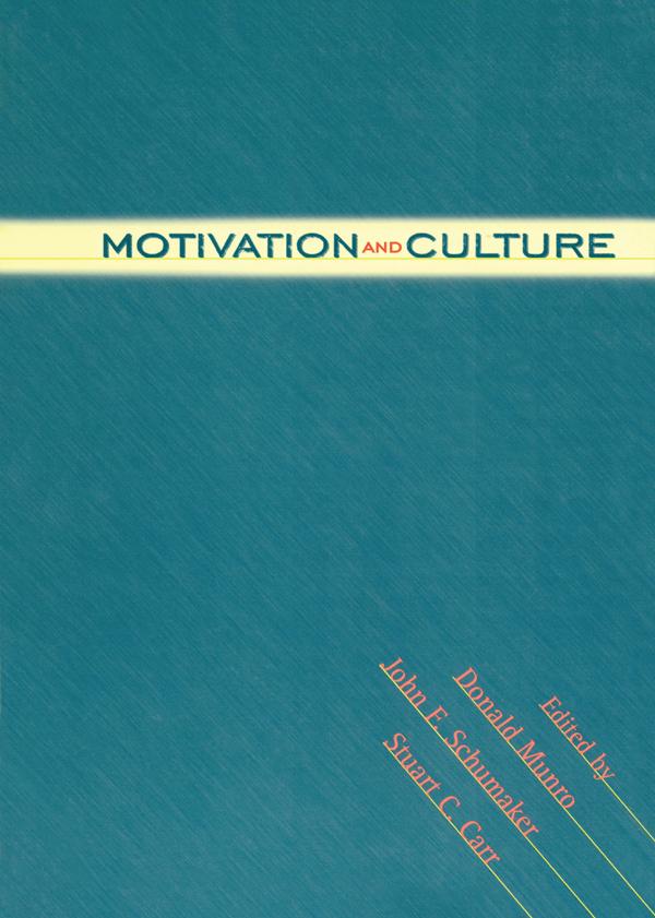 Motivation and Culture by Donald Munro, John F. Schumaker, Stuart C. Carr