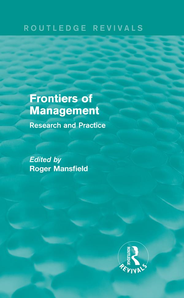 Frontiers of Management (Routledge Revivals) by Roger Mansfield