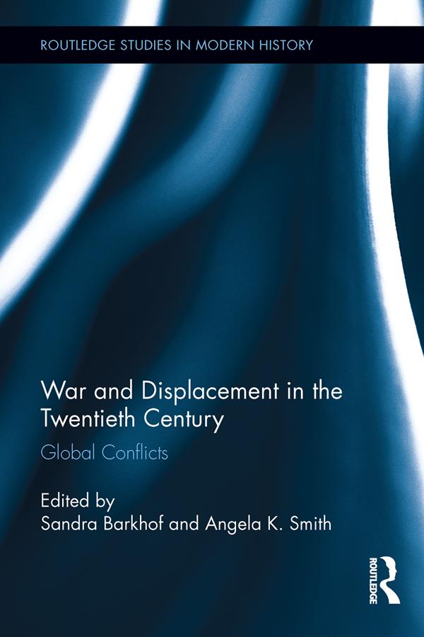 War and Displacement in the Twentieth Century