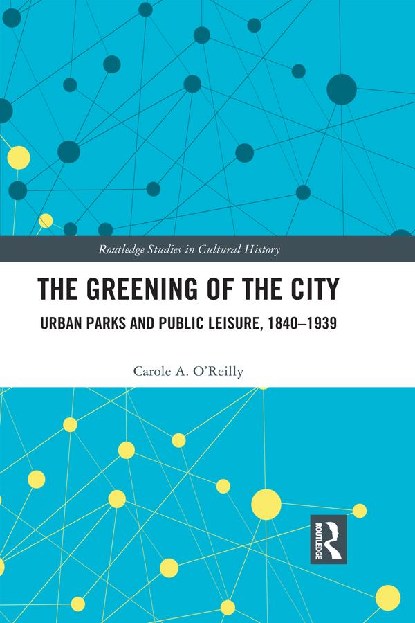 The Greening of the City by Carole A. O'Reilly