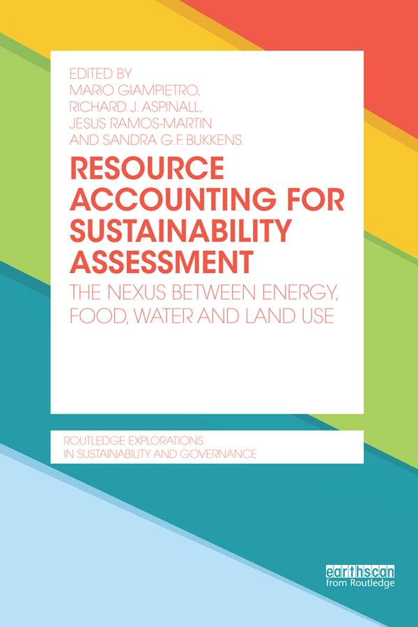 Resource Accounting for Sustainability Assessment by Jesus Ramos-Martin, Mario Giampietro, Richard J. Aspinall, Sandra G. F. Bukkens