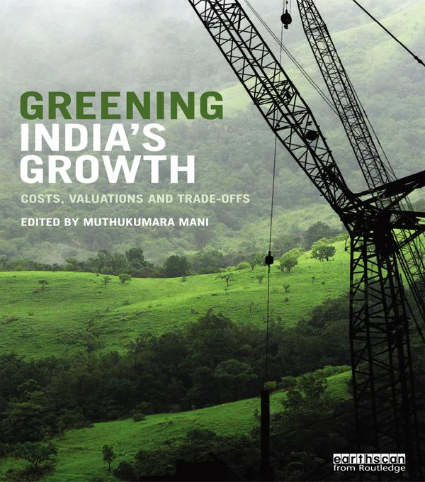 Greening India's Growth by Muthukumara Mani