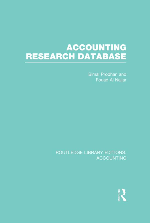 Accounting Research Database (RLE Accounting) by Bimal Prodhan, Fouad Al Najjar