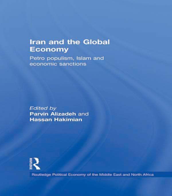 Iran and the Global Economy by Hassan Hakimian, Parvin Alizadeh