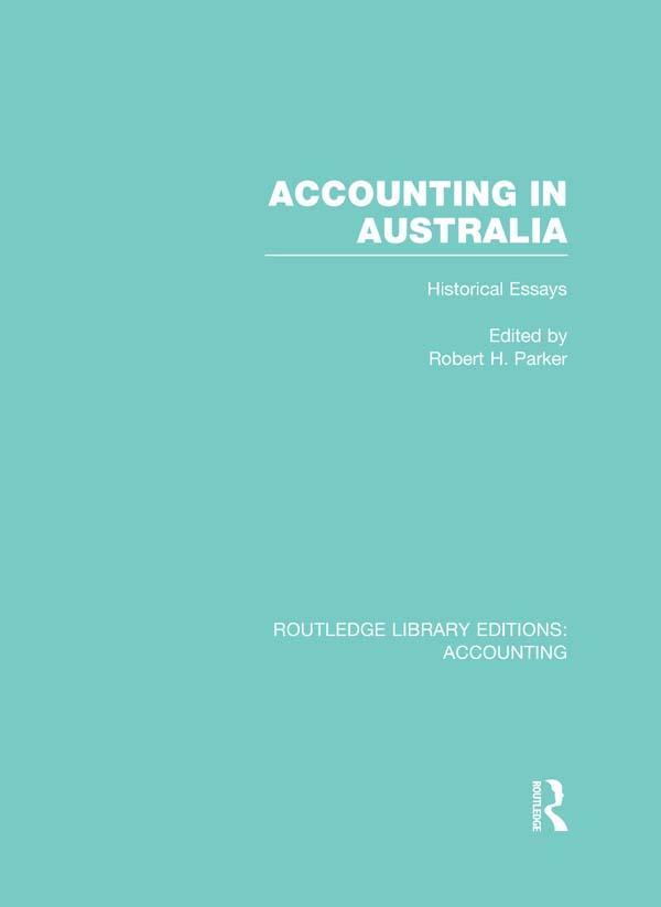 Accounting in Australia (RLE Accounting) by Robert Parker