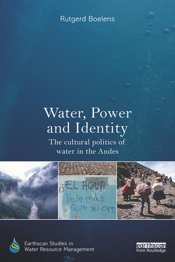 Water, Power and Identity by Rutgerd Boelens