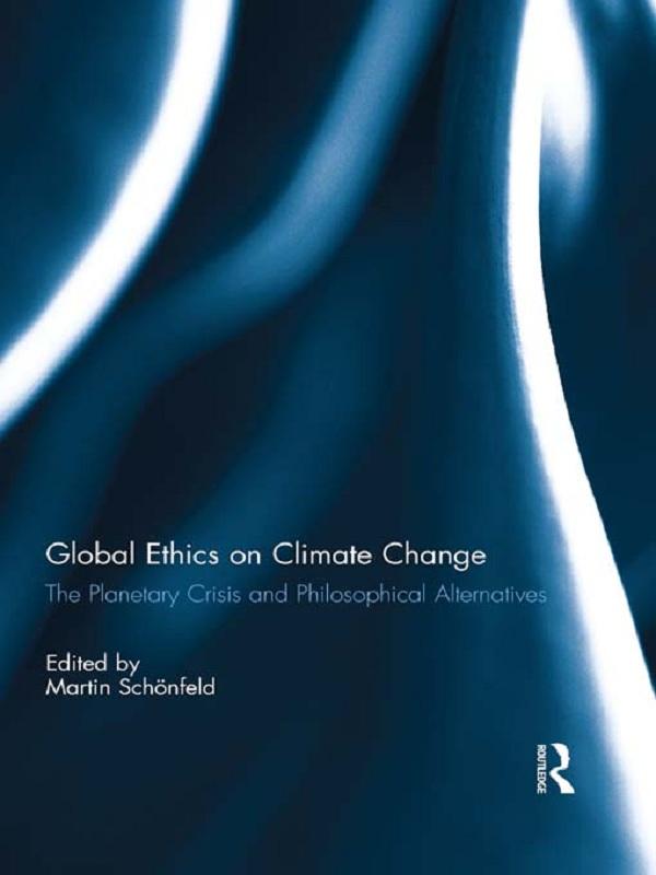 Global Ethics on Climate Change by Martin Schonfeld