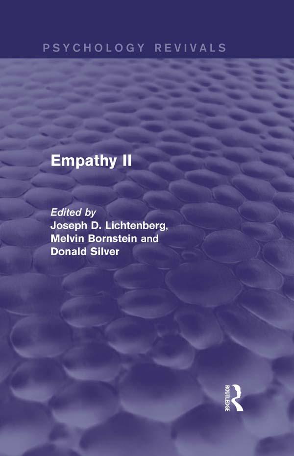 Empathy II (Psychology Revivals) by Donald Silver, Joseph Lichtenberg, Melvin Bornstein