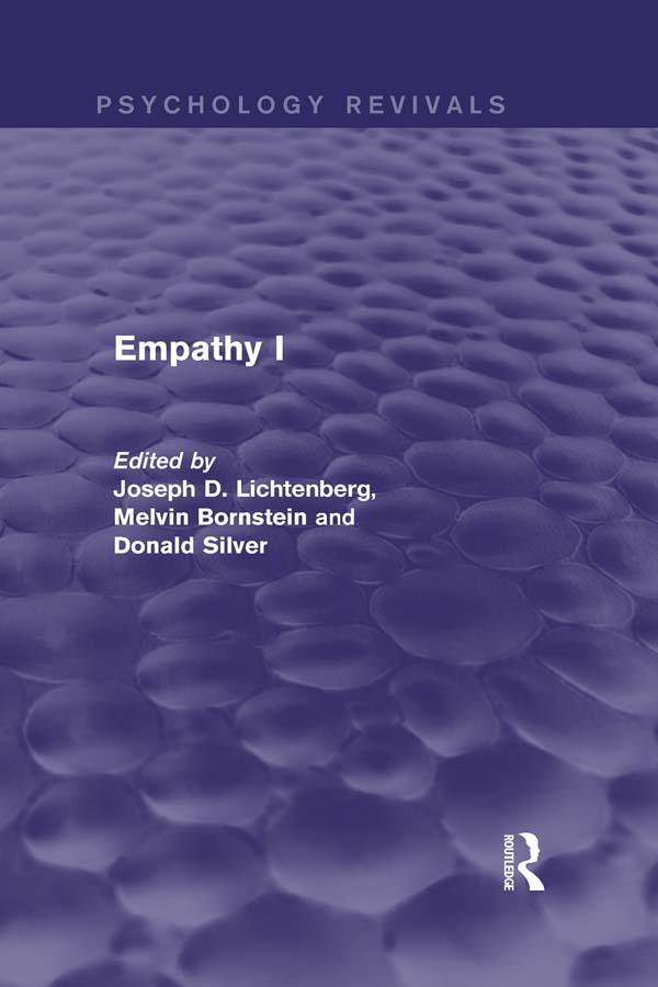 Empathy I (Psychology Revivals) by Donald Silver, Joseph Lichtenberg, Melvin Bornstein