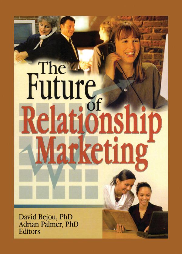 The Future of Relationship Marketing by Adrian Palmer, David Bejou