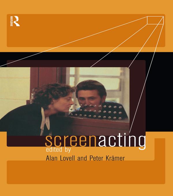 Screen Acting by Alan Lovell, Peter Kramer