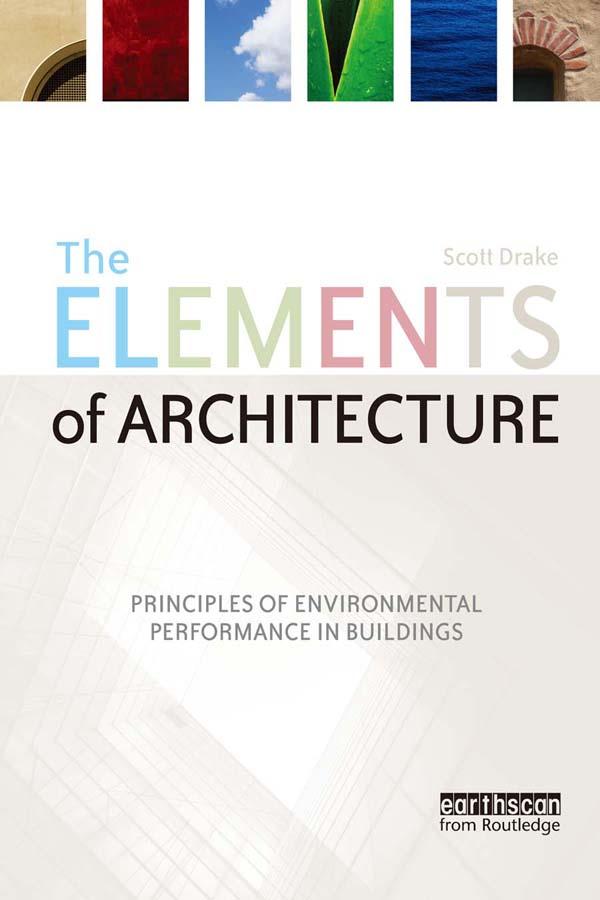 The Elements of Architecture by Scott Drake