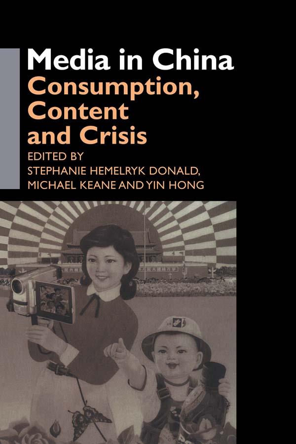 Media in China by Michael Keane, Stephanie Hemelryk Donald, Yin Hong