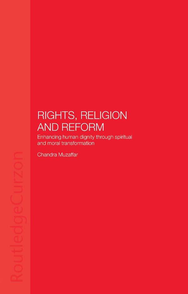 Rights, Religion and Reform by Chandra Muzaffar