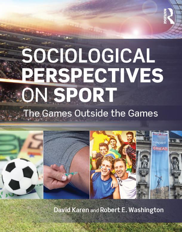 Sociological Perspectives on Sport by David Karen, Robert Washington