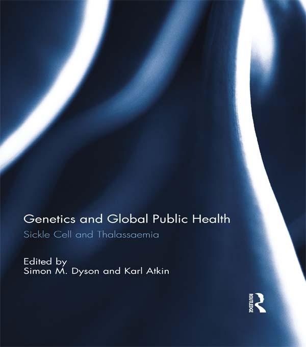 Genetics and Global Public Health by Karl Atkin, Simon Dyson