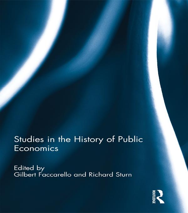 Studies in the History of Public Economics by Gilbert Faccarello, Richard Sturn