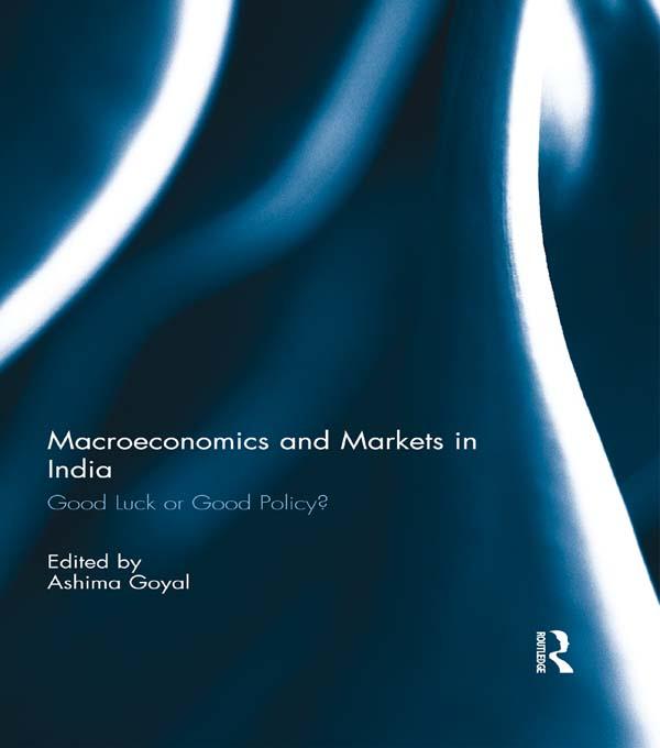 Macroeconomics and Markets in India by Ashima Goyal