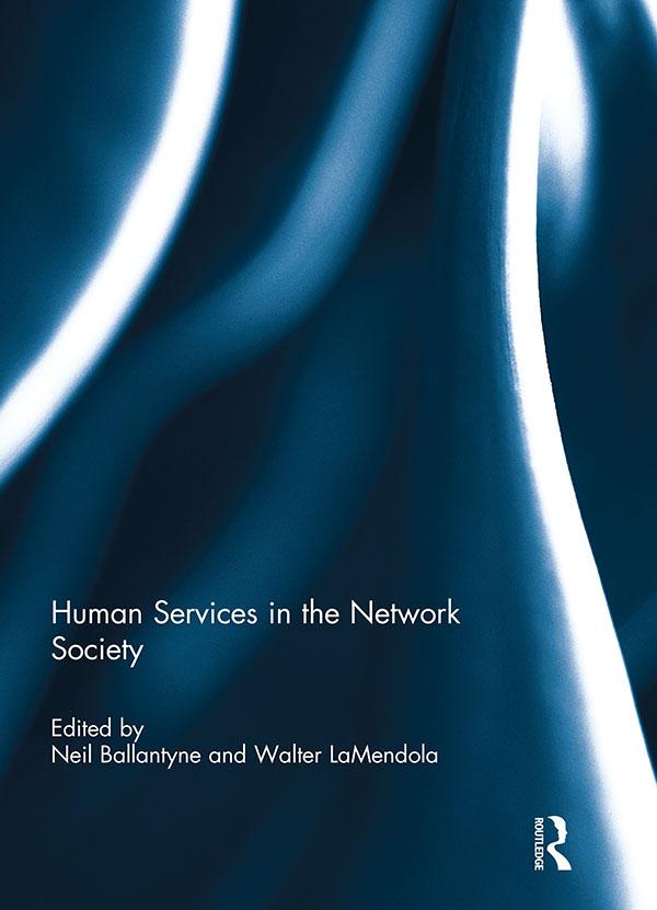 Human Services in the Network Society by Neil Ballantyne, Walter La Mendola