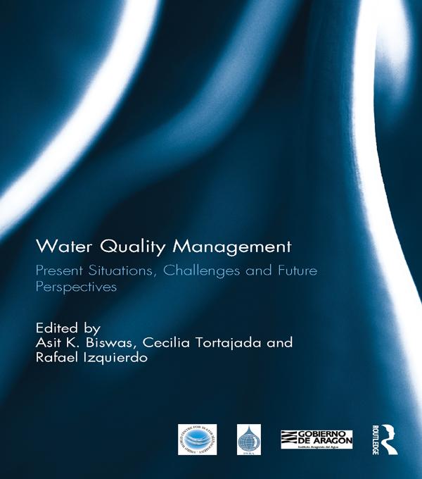 Water Quality Management by Asit Biswas, Cecilia Tortajada, Rafael Izquierdo