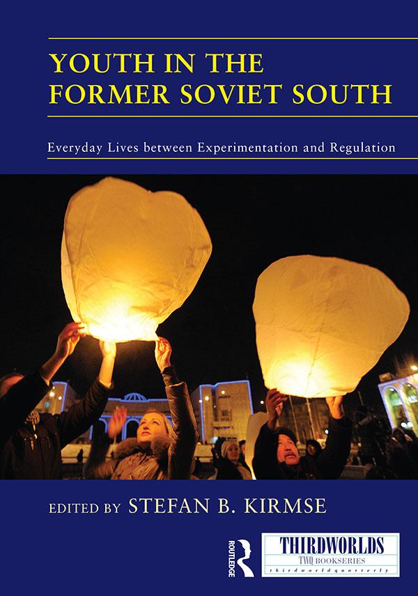 Youth in the Former Soviet South by Stefan Kirmse