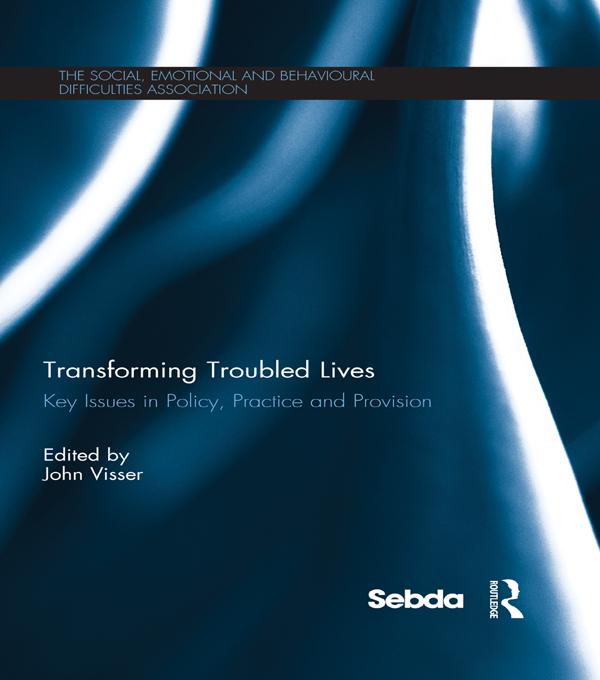 Transforming Troubled Lives by John Visser