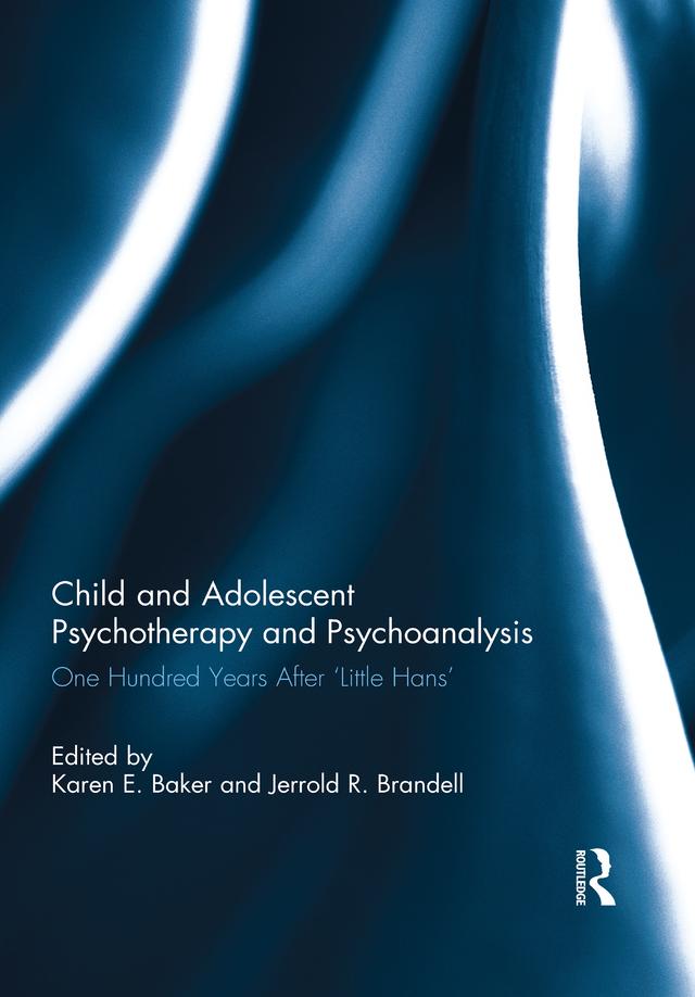 Child and Adolescent Psychotherapy and Psychoanalysis by Jerrold Brandell, Karen Baker