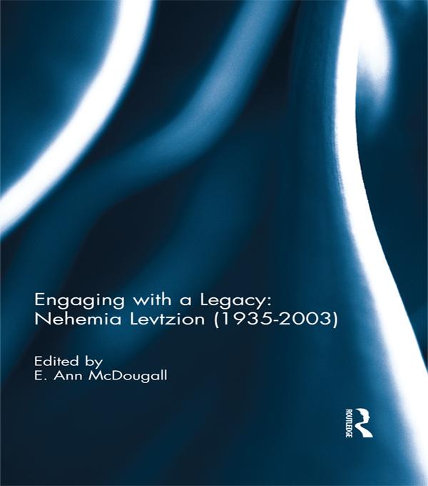 Engaging with a Legacy: Nehemia Levtzion (1935-2003) by E. Ann McDougall