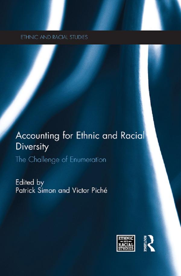 Accounting for Ethnic and Racial Diversity by Patrick Simon, Victor Piché