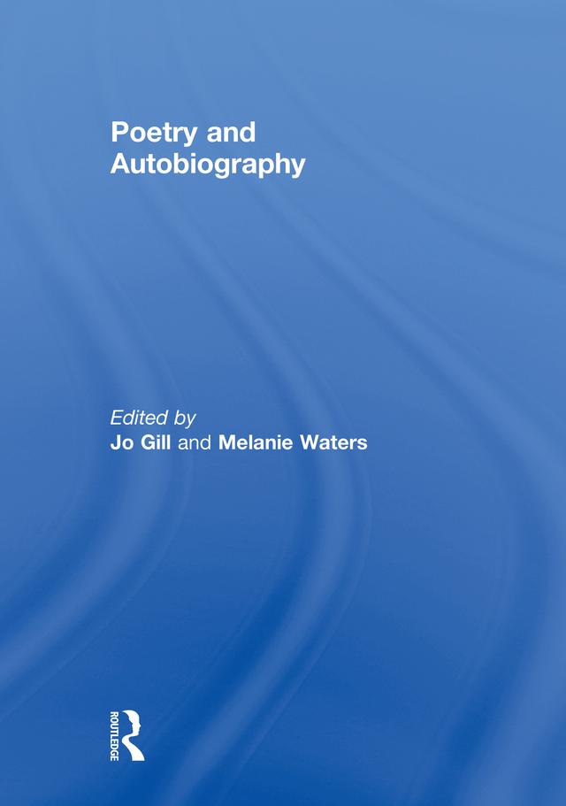 Poetry and Autobiography by Jo Gill, Melanie Waters