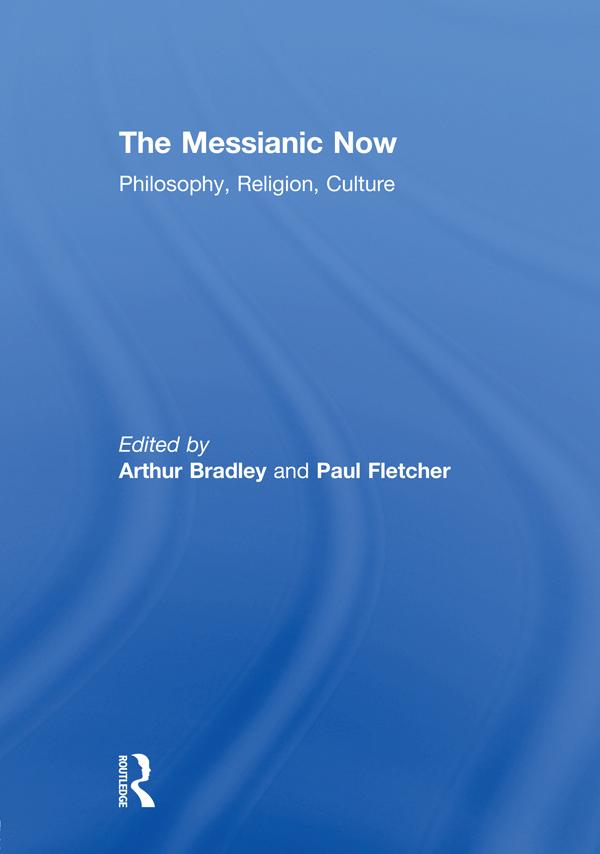 The Messianic Now
