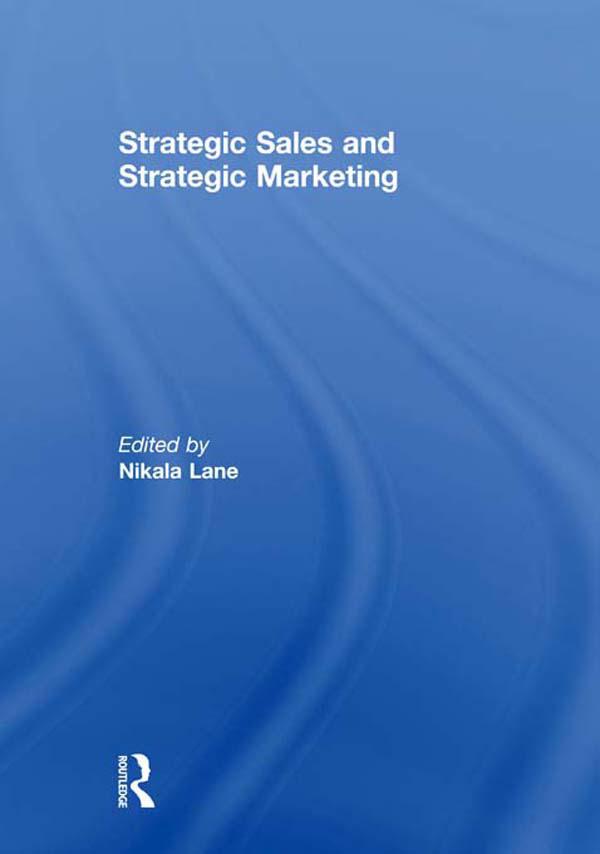 Strategic Sales and Strategic Marketing by Nikala Lane
