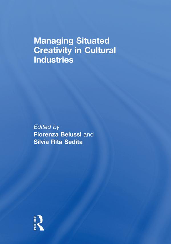 Managing situated creativity in cultural industries
