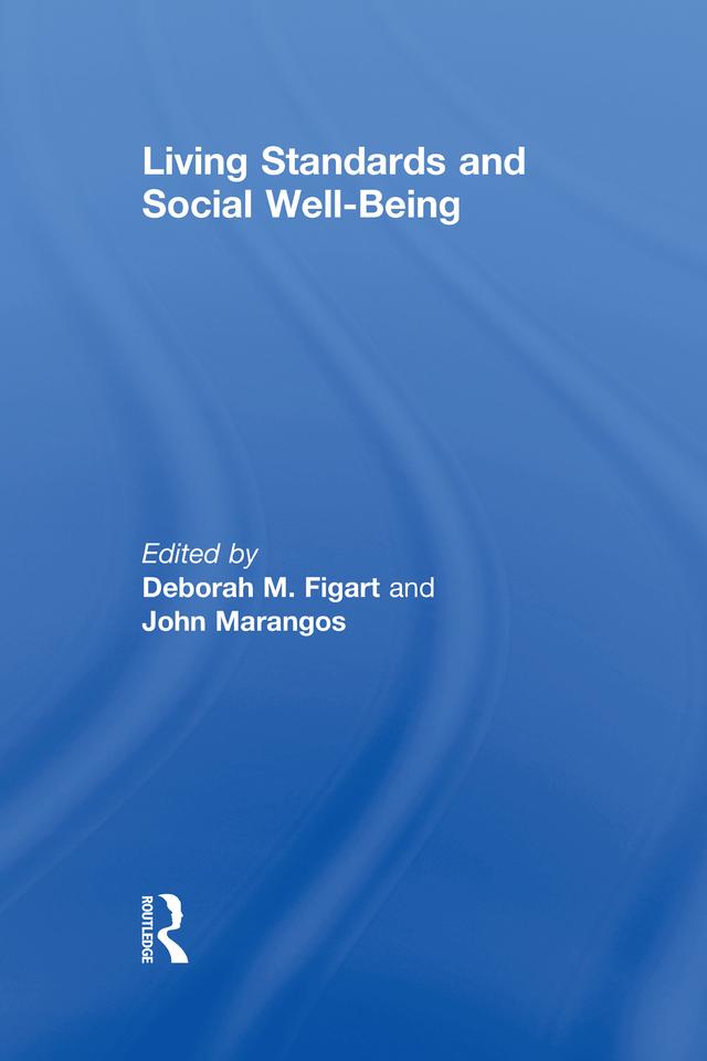 Living Standards and Social Well-Being by Deborah Figart, John Marangos