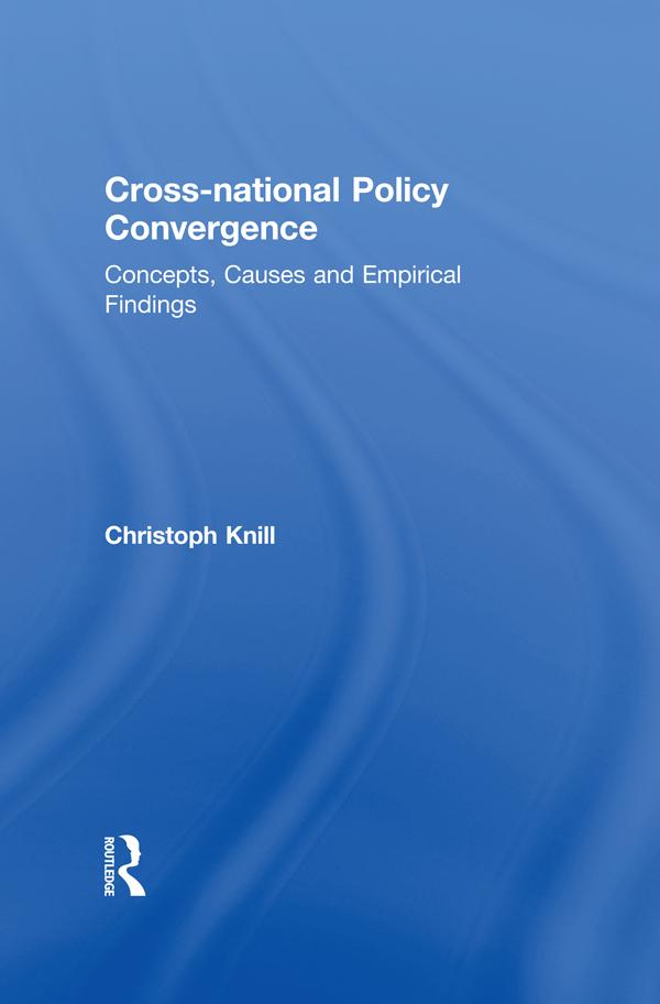Cross-national Policy Convergence by Christoph Knill