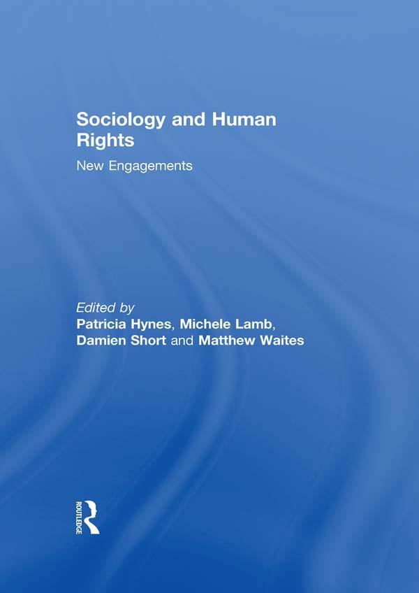 Sociology and Human Rights: New Engagements
