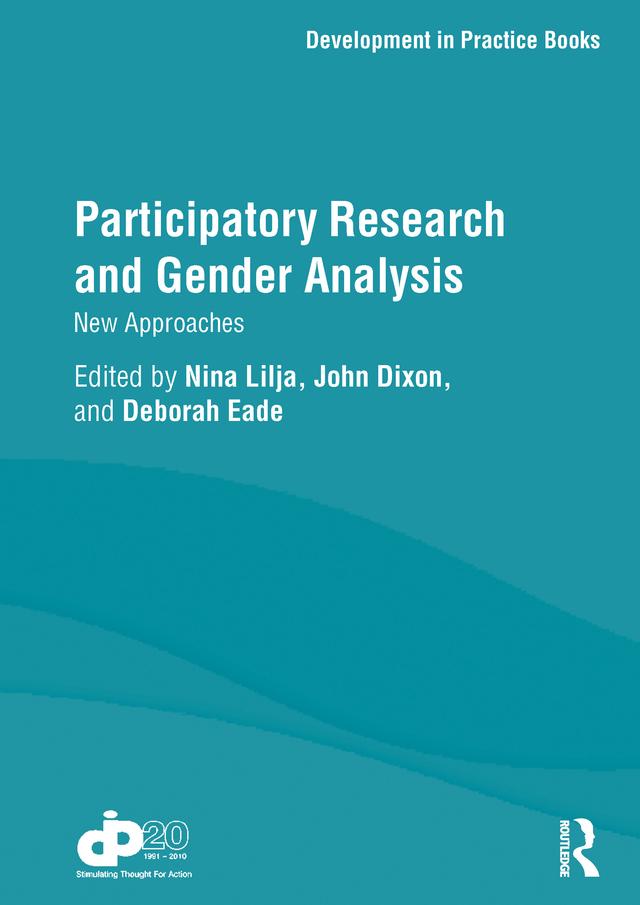 Participatory Research and Gender Analysis by Deborah Eade, John Dixon, Nina Lilja