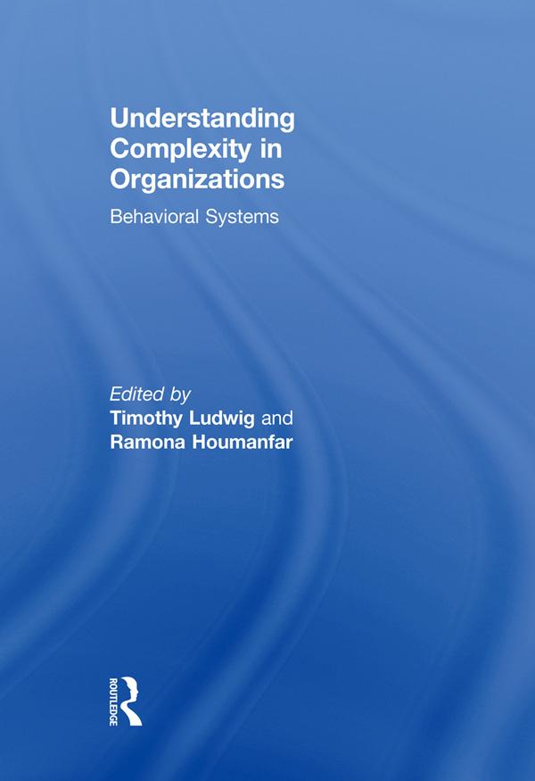 Understanding Complexity in Organizations by Ramona Houmanfar, Timothy Ludwig