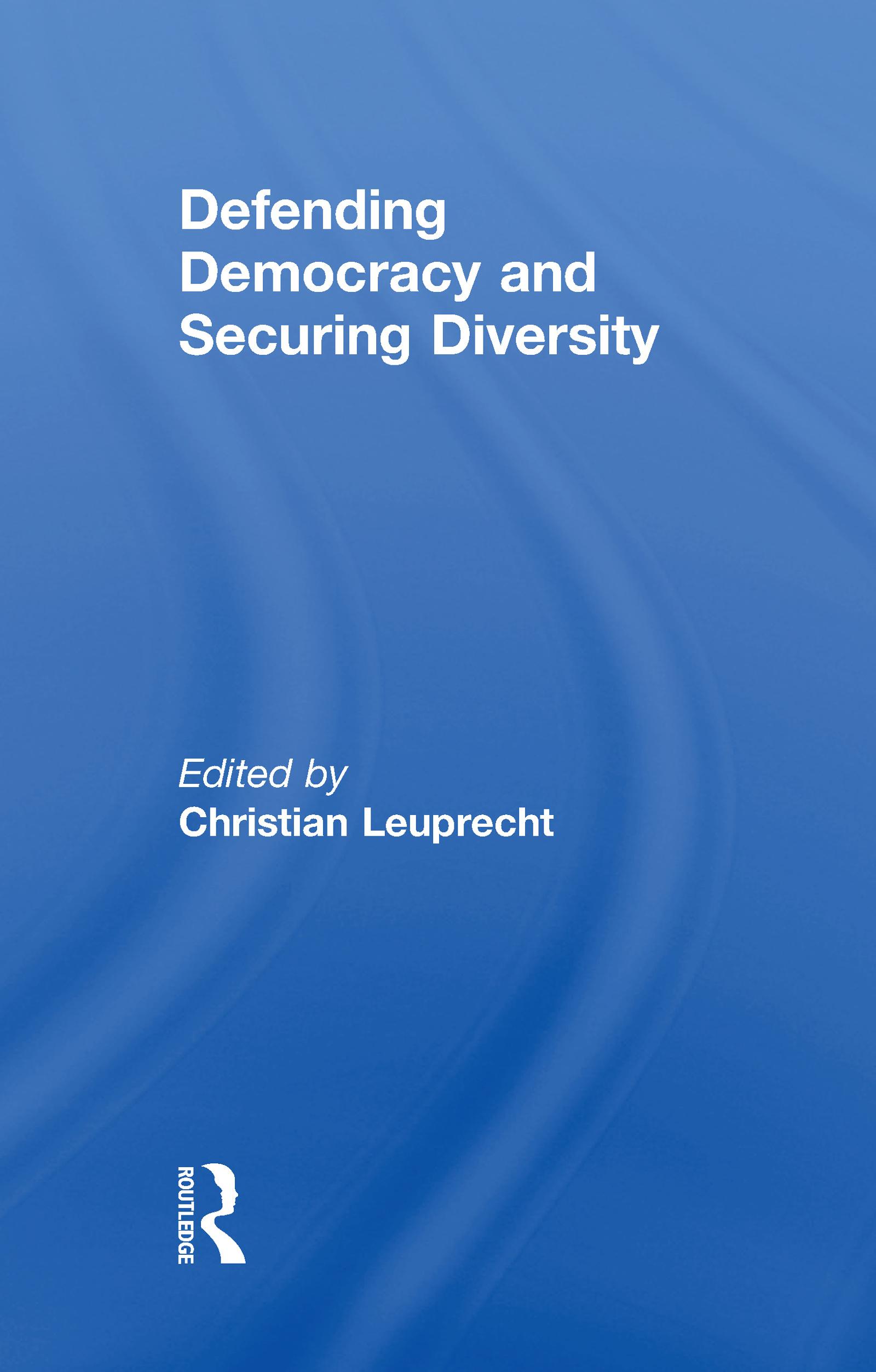 Defending Democracy and Securing Diversity