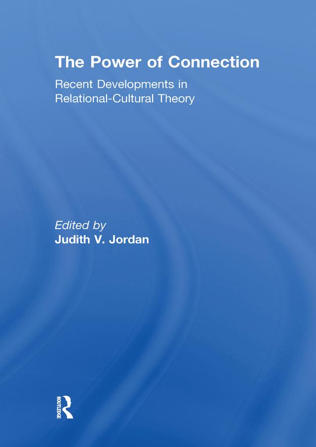The Power of Connection by Judith Jordan